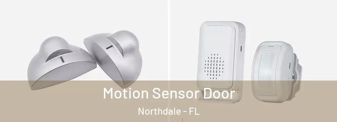  Motion Sensor Door Northdale - FL